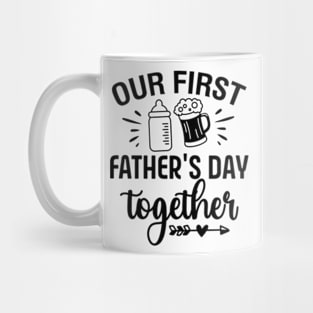 Funny Dad And Son Our First Fathers Day Together 2024 Baby Mug